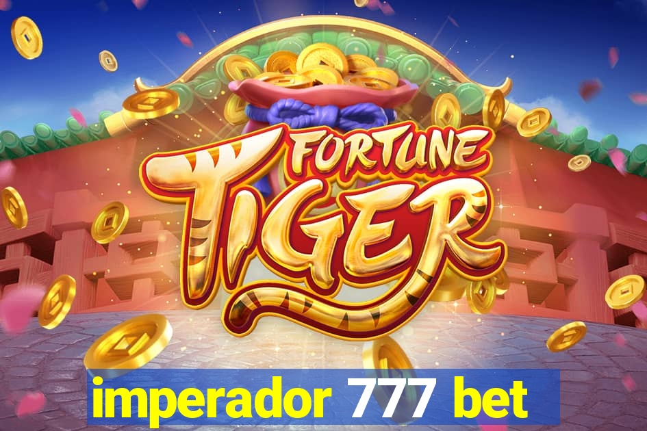 imperador 777 bet